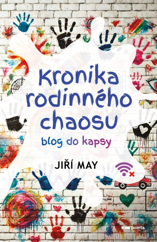 Kronika rodinného chaosu (Blog do kapsy) - Jiří May