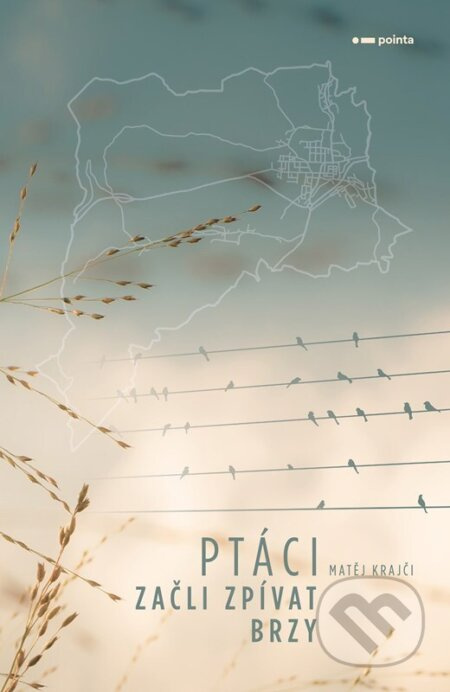 Ptáci začli zpívat brzy - Matěj Krajči
