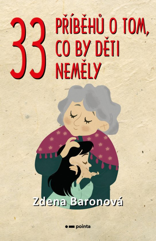 33 příběhů o tom, co by děti neměly