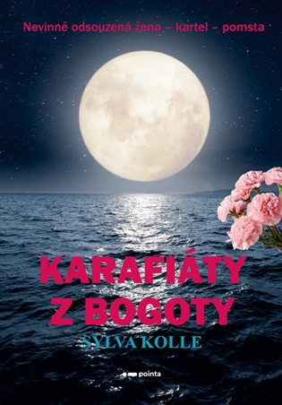 Karafiáty z Bogoty - Sylva Kolle