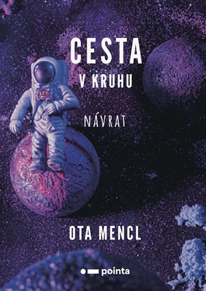 Cesta v kruhu - Návrat - Ota Mencl - kniha z kategorie Sci-fi