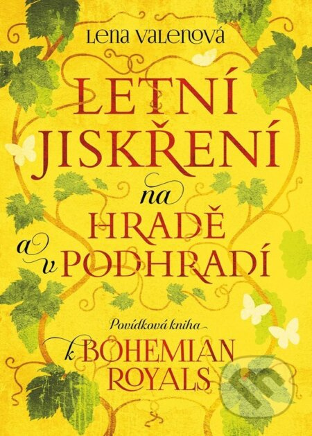 Letní jiskření na Hradě a v podhradí (Povídková kniha k Bohemian Royals)