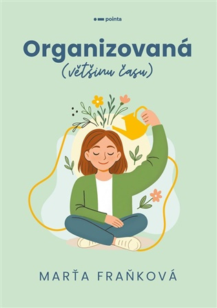 Organizovaná (většinu času) - Marťa Fraňková