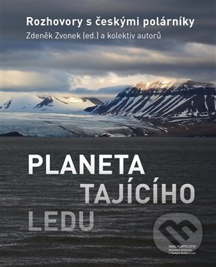 Planeta tajícího ledu - Zdeněk Zvonek