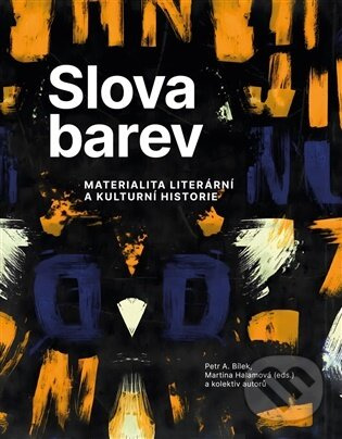Slova barev (materialita literární a kulturní historie) - kniha z kategorie Odborné a náučné