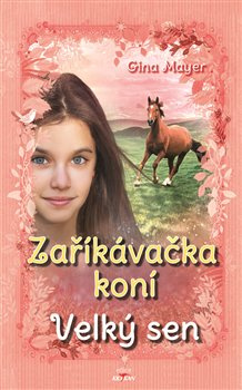 Zaříkávačka koní - Gina Mayerová