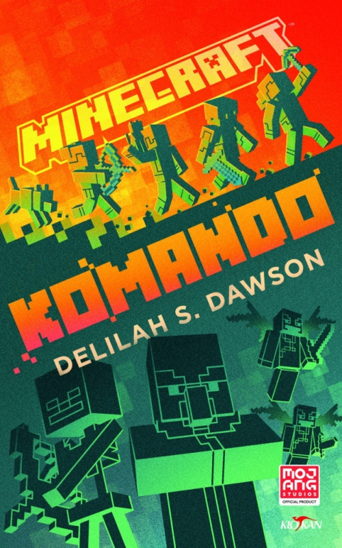 Minecraft - Komando - Delilah S. Dawson