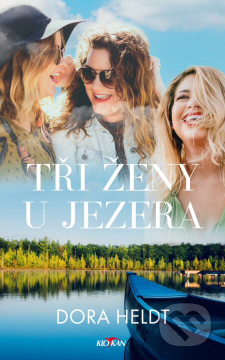 Tři ženy u jezera - Dora Heldt