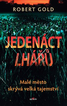 Jedenáct lhářů - Richard Gold
