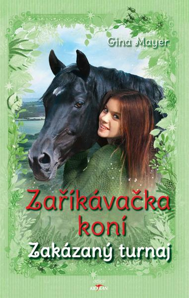 Zaříkávačka koní - Gina Mayerová