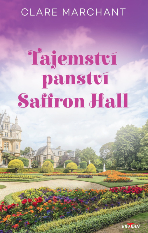 Tajemství panství Saffron Hall - Clare Marchant - kniha z kategorie Romantická