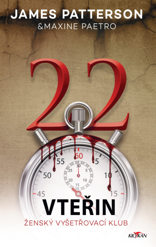 22 vteřin - James Patterson, Maxine Paetro - kniha z kategorie Thrillery
