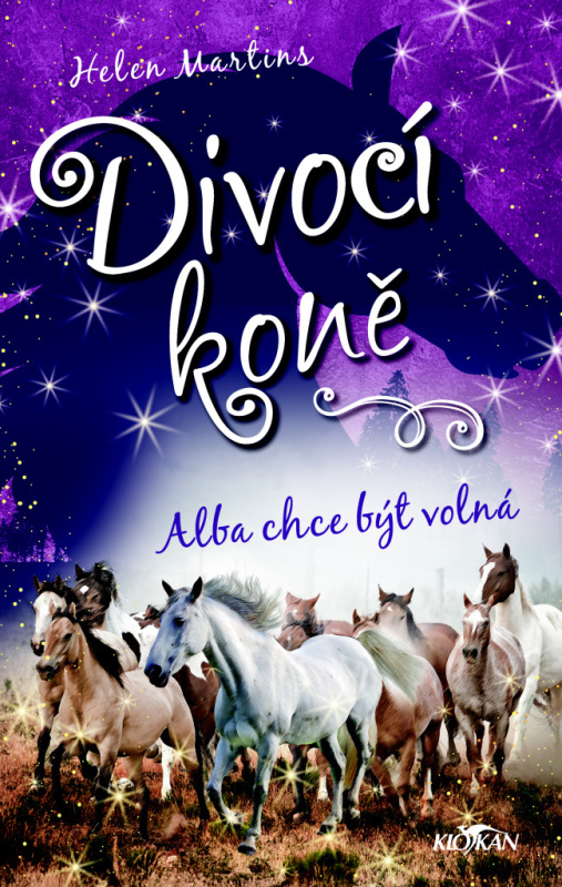 Divocí koně: Alba chce být volná - Helen Martins - kniha z kategorie Beletrie pro děti
