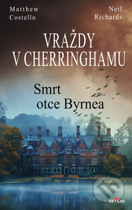Vraždy v Cherringhamu - Smrt otce Byrnea - Matthew Costello, Richards Neil