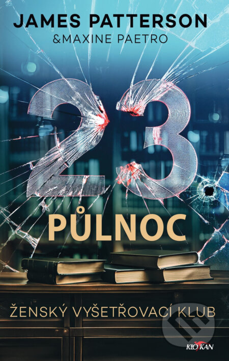 23.půlnoc - James Patterson, Maxine Paetrová