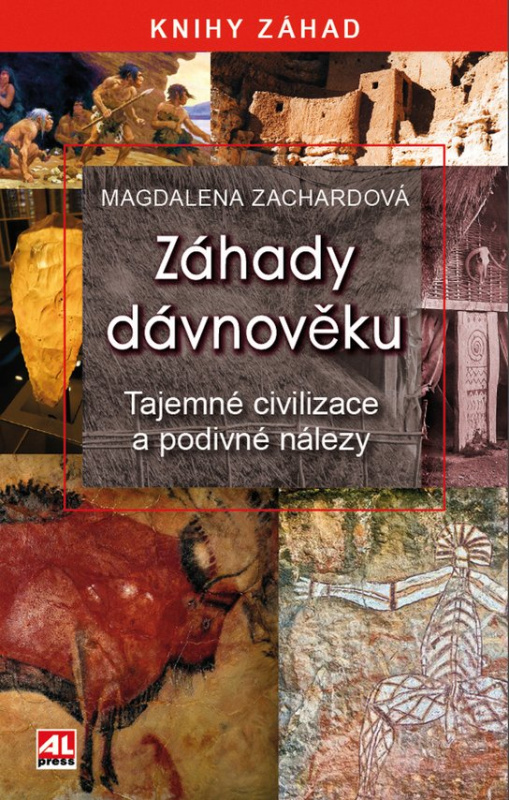 Záhady dávnověku - Magdalena Zachardová