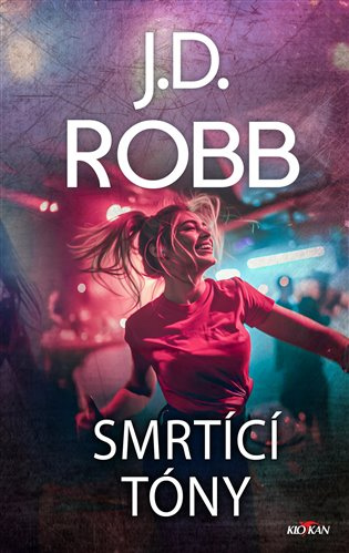 Smrtící tóny - J.D. Robb - kniha z kategorie Thrillery