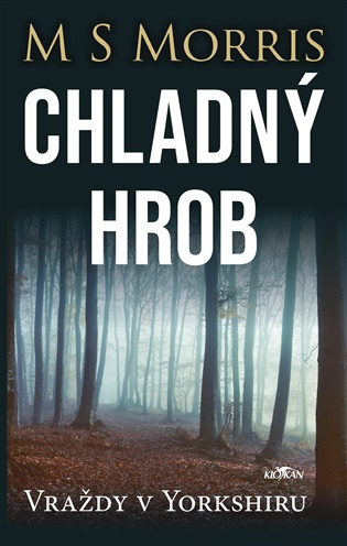 Chladný hrob - M. S. Morris - kniha z kategorie Thrillery