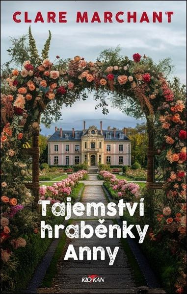 Tajemství hraběnky Anny - Clare Marchant - kniha z kategorie Romantická