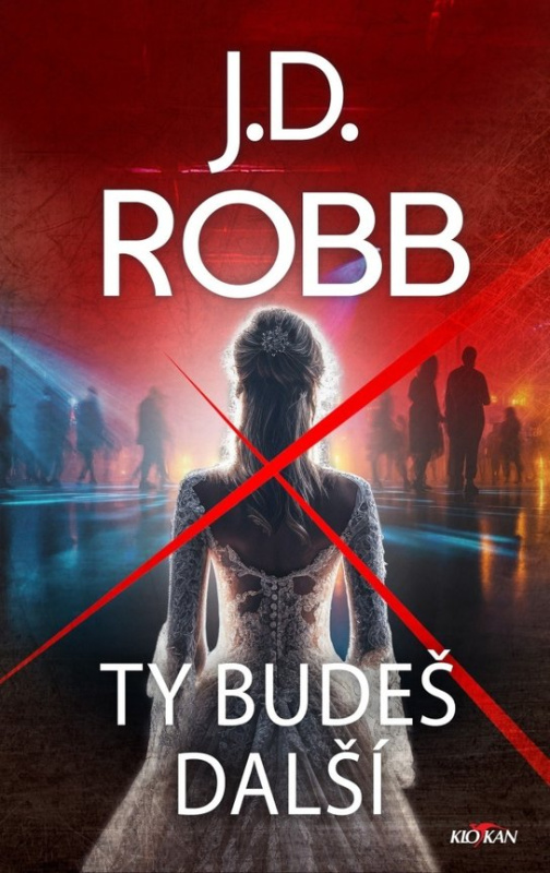 Ty budeš další - J.D. Robb