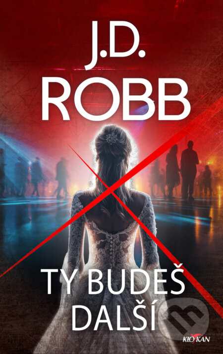Ty budeš další - J.D. Robb