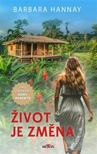 Život je změna - Barbara Hannay - kniha z kategorie Společenská beletrie