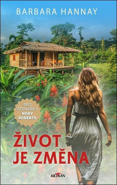 Život je změna - Barbara Hannay - kniha z kategorie Společenská beletrie