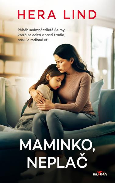 Maminko, neplač - Hera Lind - kniha z kategorie Společenská beletrie