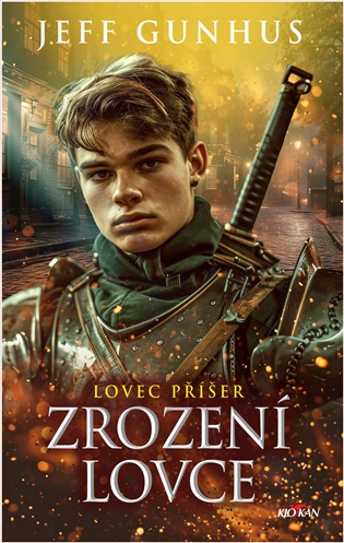 Lovec příšer - Zrození lovce -  Jeff Gunhuss