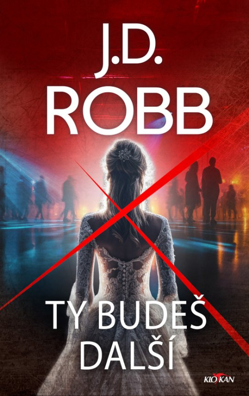 Ty budeš další -  J.D. Robb