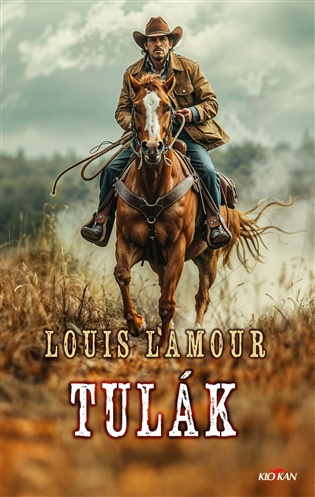 Tulák -  Louis L´Amour