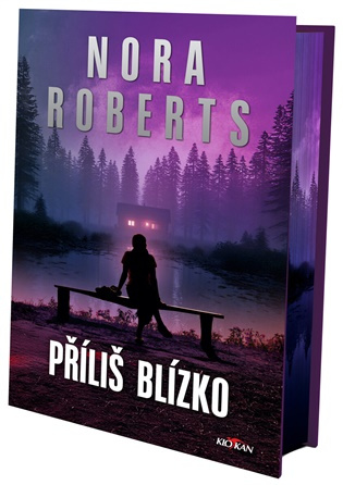 Příliš blízko -  Nora Robertsová