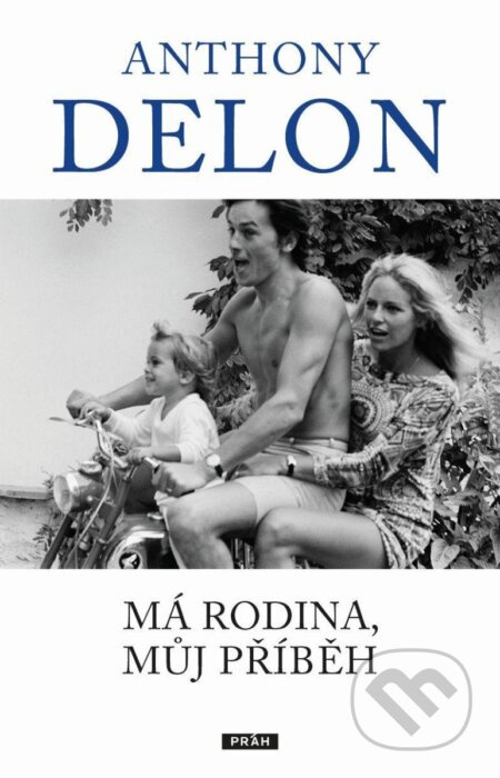 Má rodina, můj příběh - Anthony Delon