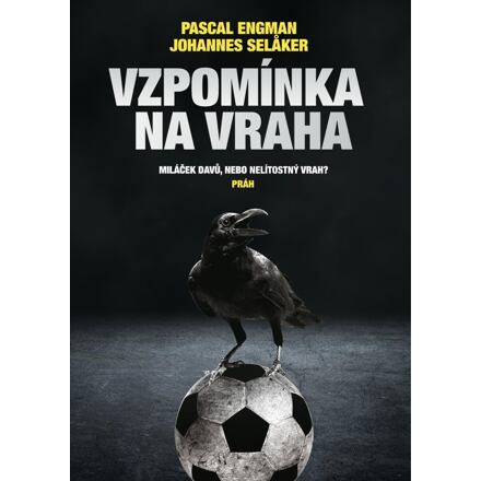 Vzpomínka na vraha - Pascal Engman, Johannes Selaker