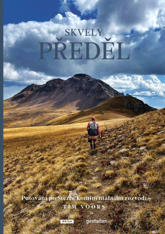 Skvělý předěl. Putování po Stezce kontinentálního rozvodí - Tim Voors