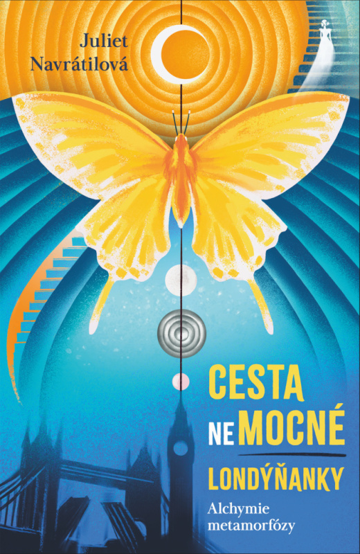Cesta (ne)mocné Londýňanky - Jitka Juliet Navrátilová