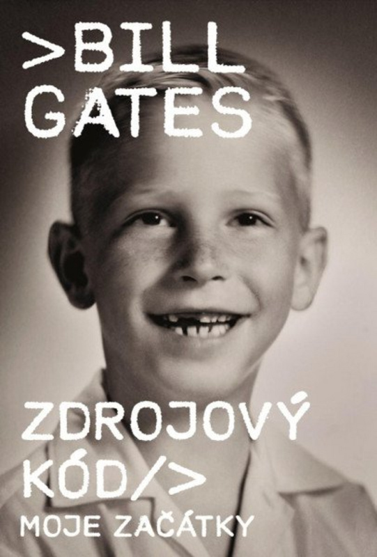 Zdrojový kód - Moje začátky - Bill Gates