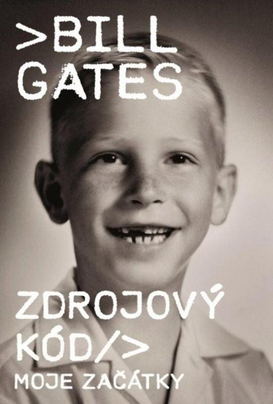 Zdrojový kód - Moje začátky - Bill Gates