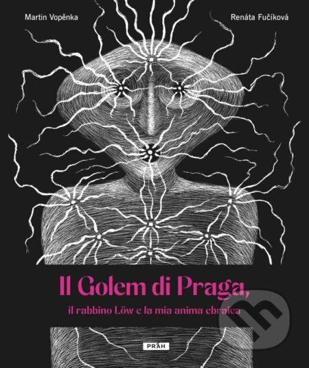 Il Golem di Praga, il rabbino Löw e la mia anima ebraica