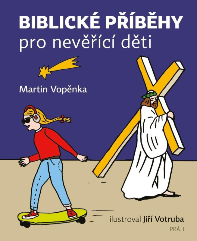 Biblické příběhy pro nevěřící děti - Martin Vopěnka, Jiří Votruba (ilustrátor) - kniha z kategorie Křesťanství