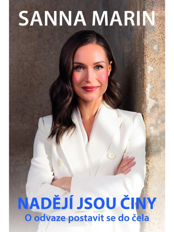 Nadějí jsou činy (O odvaze postavit se do čela) - Sanna Marin - kniha z kategorie Autobiografie