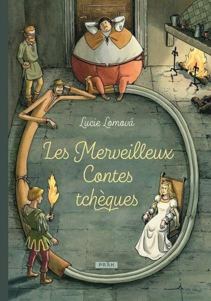 Les Merveilleux Contes tcheques / Zlaté české pohádky (francouzsky)