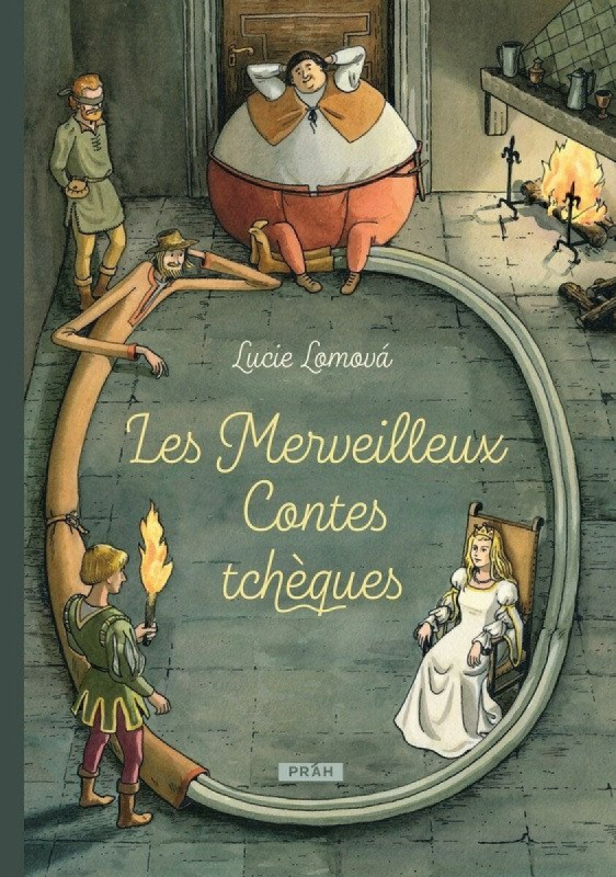 Les Merveilleux Contes tcheques / Zlaté české pohádky (francouzsky)