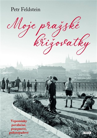 Moje pražské křižovatky