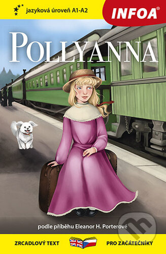 Pollyanna (A1 - A2) - Četba pro začátečníky - Eleanor H. Porterová