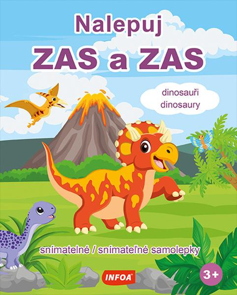 Nalepuj ZAS a ZAS Dinosauři / Dinosaury - snímatelné / snímateľné samolepky INFOA International s.r.o.
