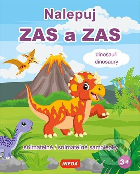 Nalepuj ZAS a ZAS Dinosauři / Dinosaury - snímatelné / snímateľné samolepky INFOA International s.r.o.