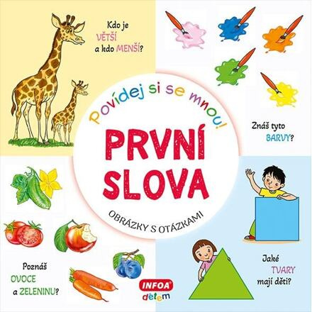 Povídej si se mnou! První slova INFOA International s.r.o.