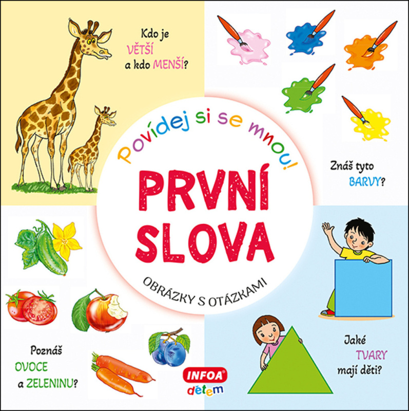 Povídej si se mnou! První slova INFOA International s.r.o.