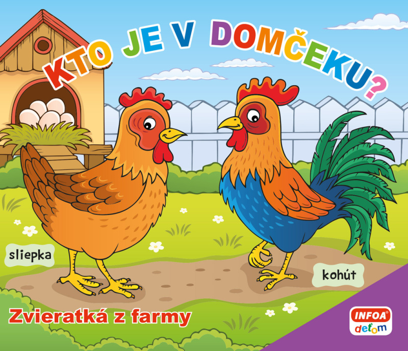 Kto je v domčeku? Zvieratká z farmy - kniha z kategorie Naučné knihy